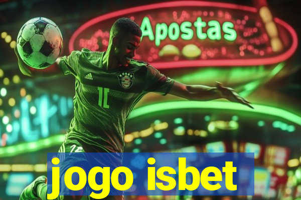 jogo isbet